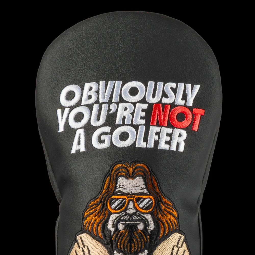 Rewind Golf Big Lebowski Obviously You're Not A Golfer Fairway Headcover - Image 2