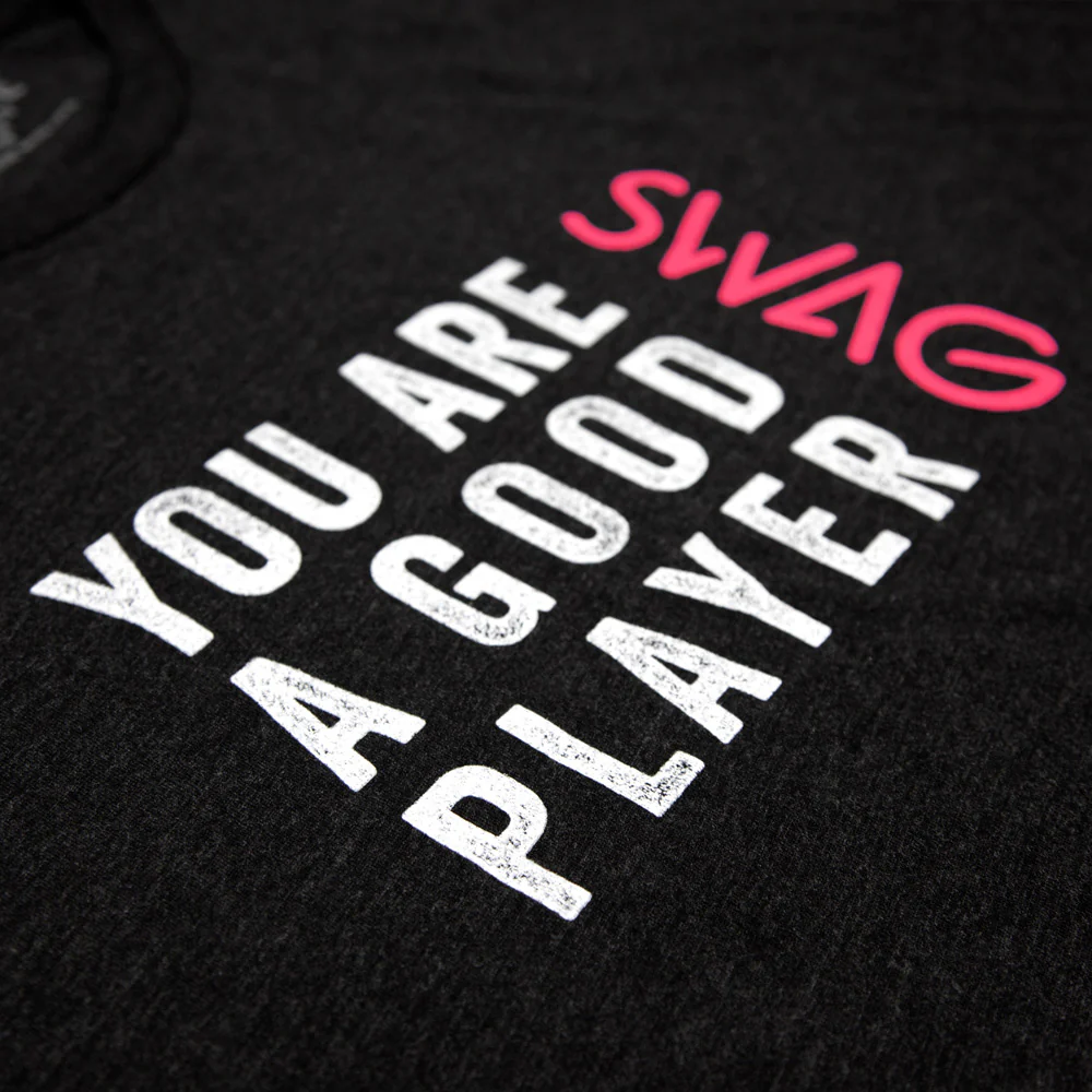 You Are A Good Player Shirt - Image 3